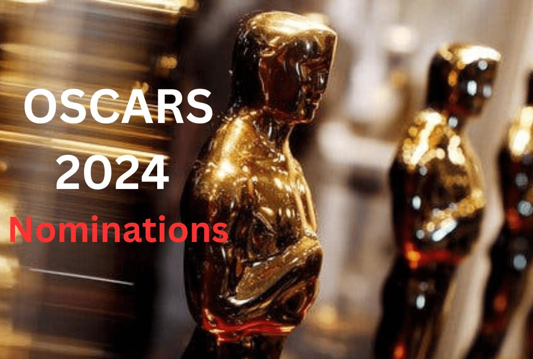 Full List of Oscars 2024 Nominations in All Categories - The Bee Talks